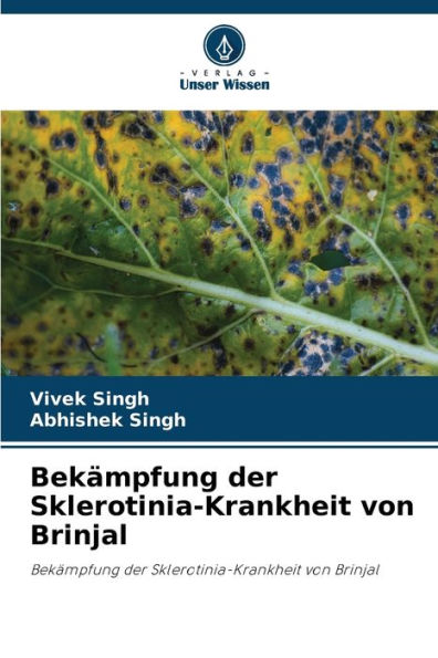 Bekï¿½mpfung der Sklerotinia-Krankheit von Brinjal