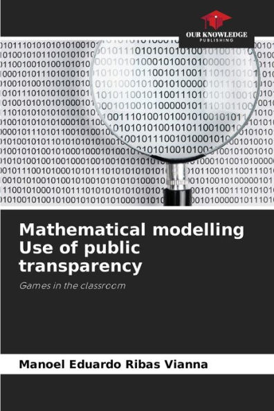 Mathematical modelling Use of public transparency