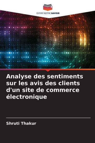 Analyse des sentiments sur les avis des clients d'un site de commerce ï¿½lectronique