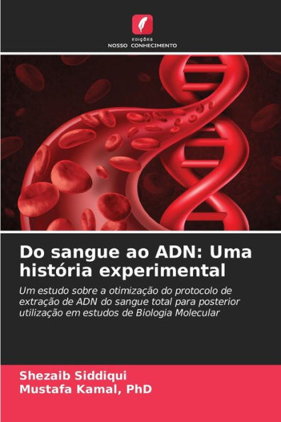Do sangue ao ADN: Uma histï¿½ria experimental