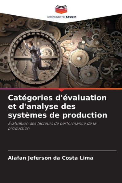 Catï¿½gories d'ï¿½valuation et d'analyse des systï¿½mes de production