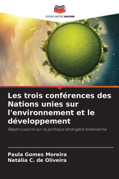 Les trois conf�rences des Nations unies sur l'environnement et le d�veloppement