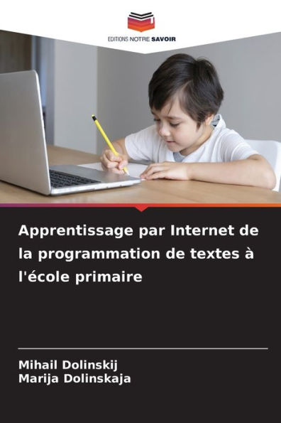 Apprentissage par Internet de la programmation de textes ï¿½ l'ï¿½cole primaire