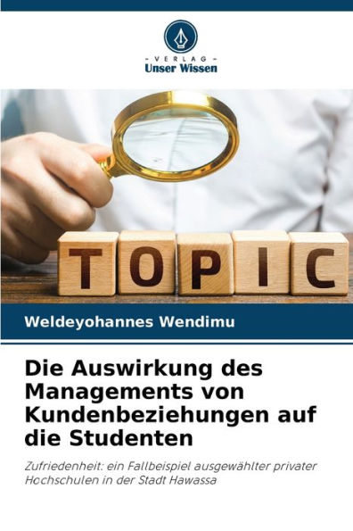 Die Auswirkung des Managements von Kundenbeziehungen auf die Studenten