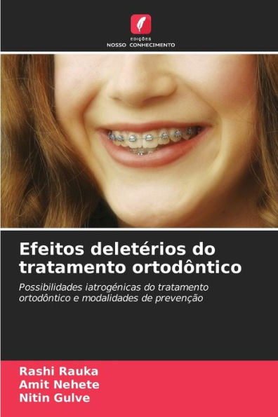 Efeitos deletï¿½rios do tratamento ortodï¿½ntico