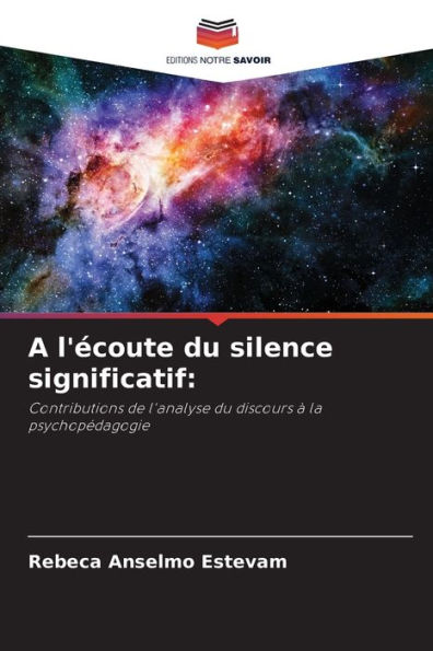 A l'ï¿½coute du silence significatif