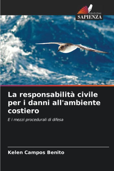La responsabilitï¿½ civile per i danni all'ambiente costiero