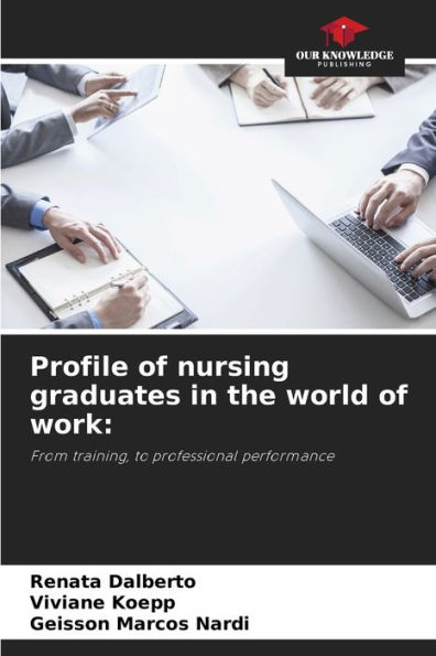 Profile of nursing graduates in the world of work
