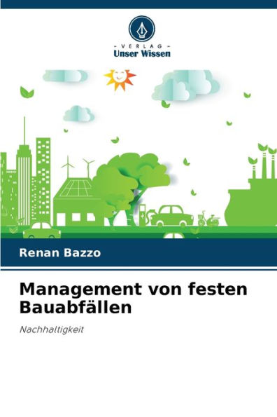 Management von festen Bauabfï¿½llen