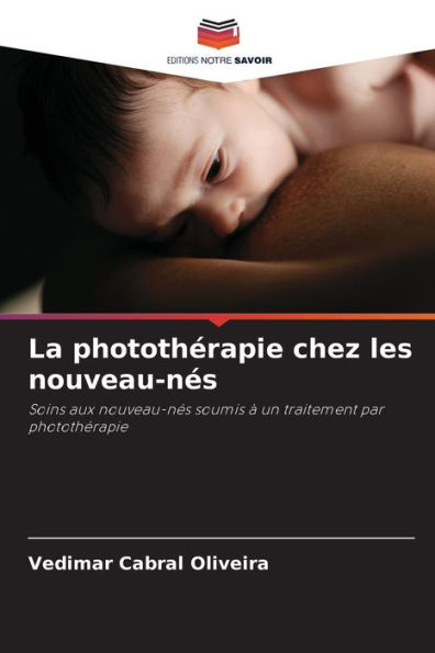 La photothï¿½rapie chez les nouveau-nï¿½s