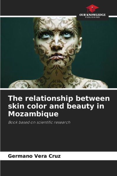 The relationship between skin color and beauty in Mozambique