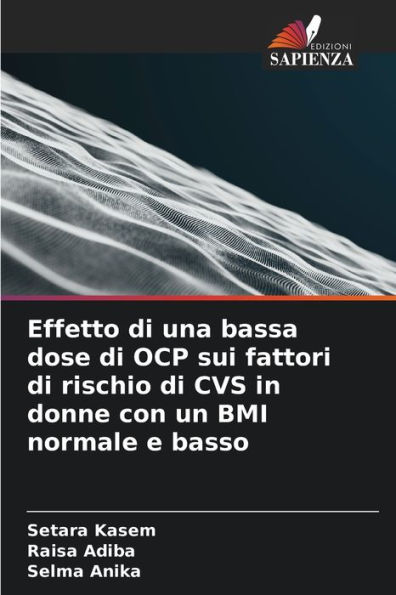 Effetto di una bassa dose di OCP sui fattori di rischio di CVS in donne con un BMI normale e basso