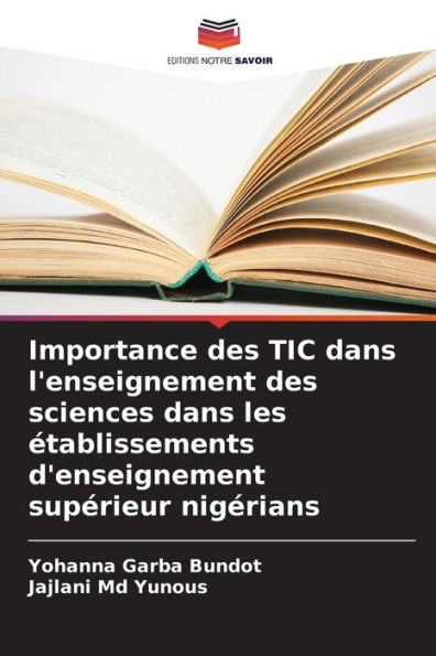 Importance des TIC dans l'enseignement des sciences dans les ï¿½tablissements d'enseignement supï¿½rieur nigï¿½rians