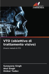 Title: VTO (obiettivo di trattamento visivo), Author: Sunayana Singh
