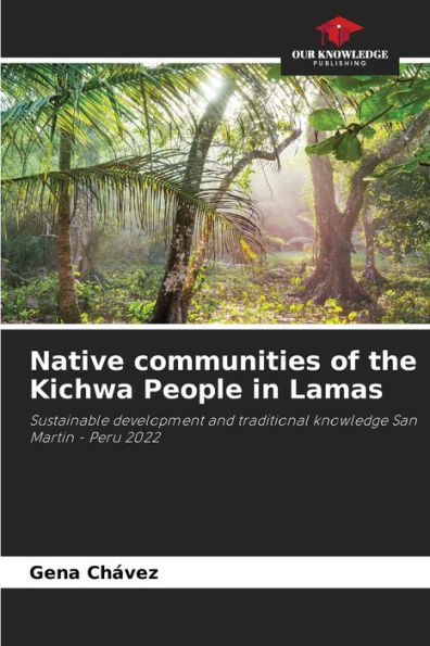 Native communities of the Kichwa People in Lamas
