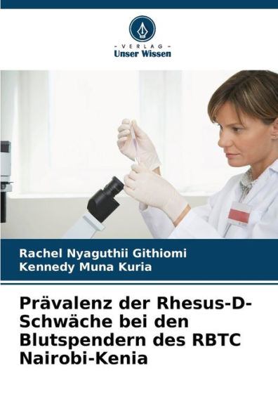 Prï¿½valenz der Rhesus-D-Schwï¿½che bei den Blutspendern des RBTC Nairobi-Kenia