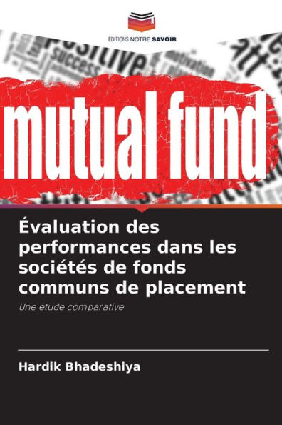 ï¿½valuation des performances dans les sociï¿½tï¿½s de fonds communs de placement
