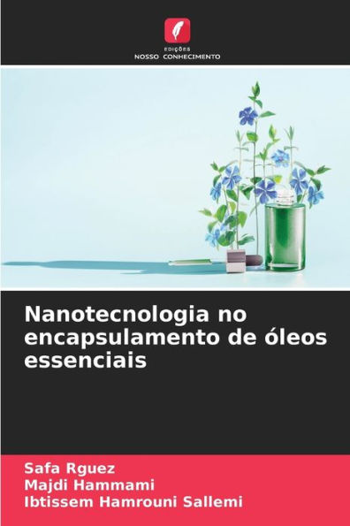 Nanotecnologia no encapsulamento de ï¿½leos essenciais