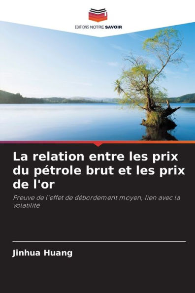 La relation entre les prix du pï¿½trole brut et les prix de l'or