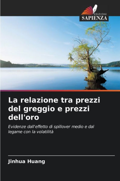 La relazione tra prezzi del greggio e prezzi dell'oro