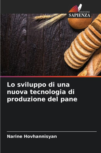 Lo sviluppo di una nuova tecnologia di produzione del pane