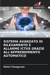Title: Sistema Avanzato Di Rilevamento E Allarme Ictus Grazie All'apprendimento Automatico, Author: Malini Thangavelu