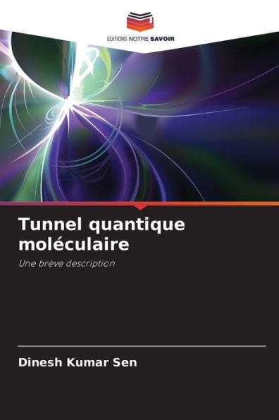 Tunnel quantique molï¿½culaire