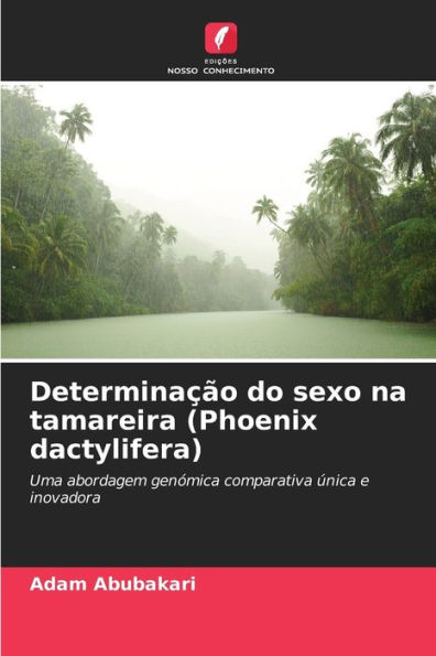 Determinaï¿½ï¿½o do sexo na tamareira (Phoenix dactylifera)