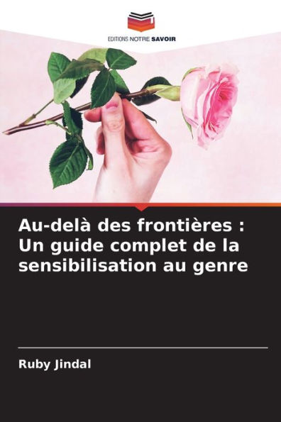 Au-delï¿½ des frontiï¿½res: Un guide complet de la sensibilisation au genre