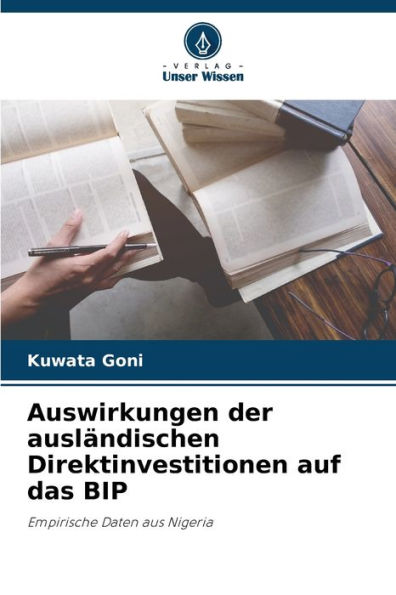 Auswirkungen der auslï¿½ndischen Direktinvestitionen auf das BIP