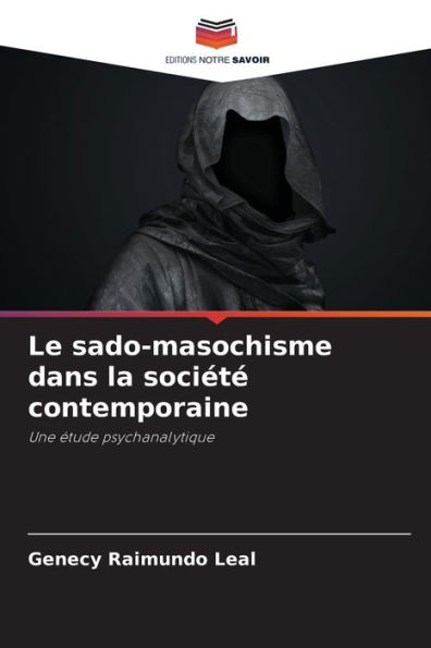 Le sado-masochisme dans la sociï¿½tï¿½ contemporaine