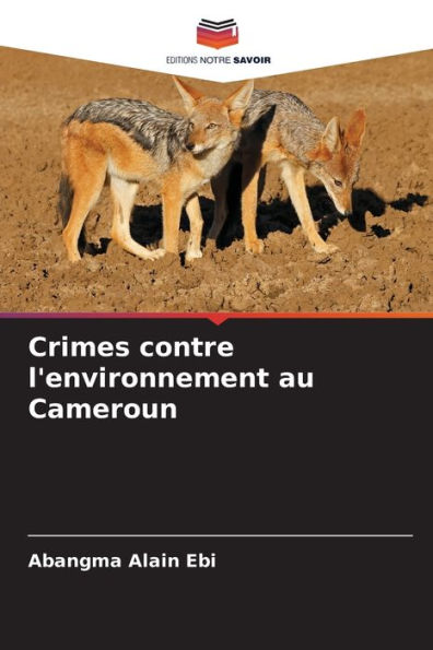 Crimes contre l'environnement au Cameroun