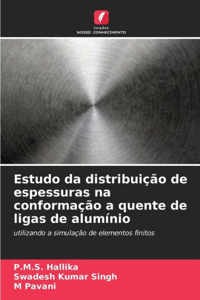 Estudo da distribuiï¿½ï¿½o de espessuras na conformaï¿½ï¿½o a quente de ligas de alumï¿½nio