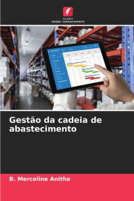 Title: Gestï¿½o da cadeia de abastecimento, Author: B Merceline Anitha