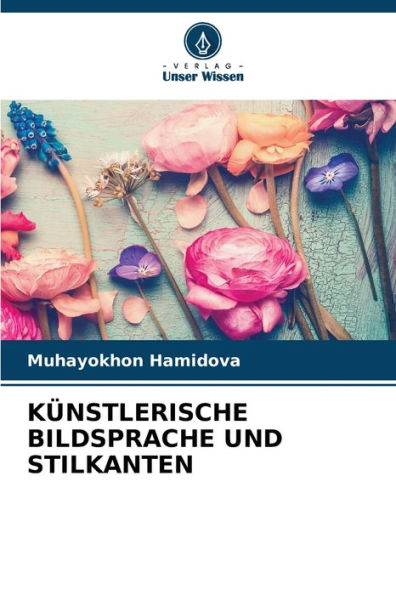 Kï¿½nstlerische Bildsprache Und Stilkanten