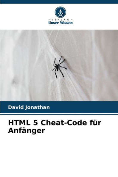 HTML 5 Cheat-Code fï¿½r Anfï¿½nger
