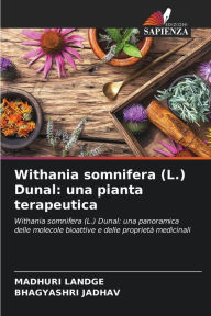 Title: Withania somnifera (L.) Dunal: una pianta terapeutica, Author: Madhuri Landge