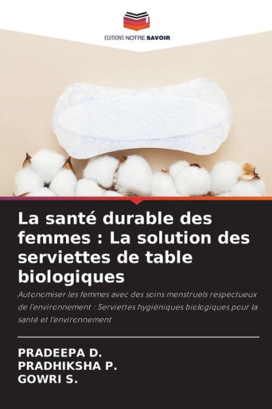 La santï¿½ durable des femmes: La solution des serviettes de table biologiques