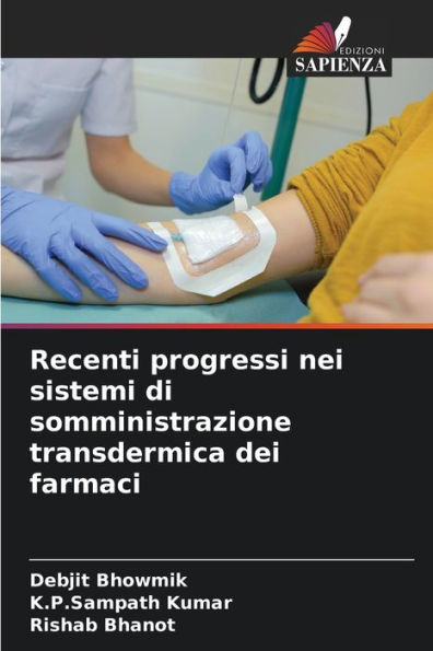 Recenti progressi nei sistemi di somministrazione transdermica dei farmaci