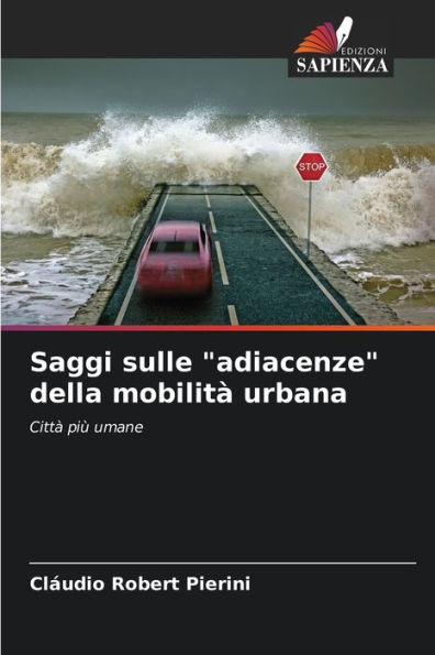 Saggi sulle "adiacenze" della mobilitï¿½ urbana