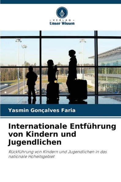 Internationale Entfï¿½hrung von Kindern und Jugendlichen