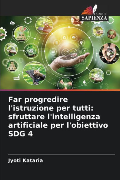 Far progredire l'istruzione per tutti: sfruttare l'intelligenza artificiale per l'obiettivo SDG 4