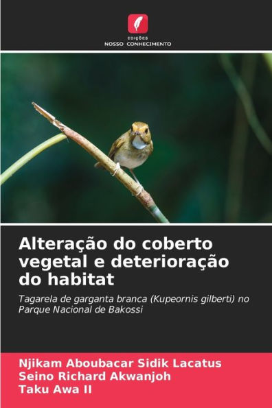 Alteraï¿½ï¿½o do coberto vegetal e deterioraï¿½ï¿½o do habitat