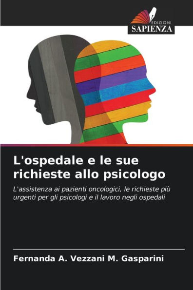 L'ospedale e le sue richieste allo psicologo