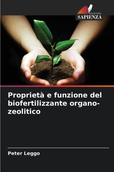Proprietï¿½ e funzione del biofertilizzante organo-zeolitico