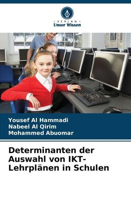 Determinanten der Auswahl von IKT-Lehrplï¿½nen in Schulen