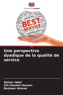 Une perspective dyadique de la qualitï¿½ de service