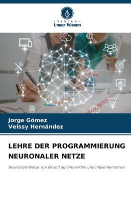 Lehre Der Programmierung Neuronaler Netze