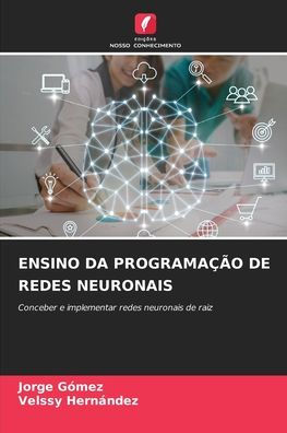 Ensino Da Programaï¿½ï¿½o de Redes Neuronais