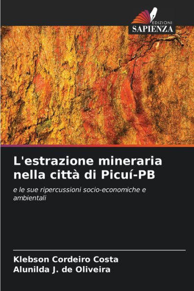 L'estrazione mineraria nella cittï¿½ di Picuï¿½-PB